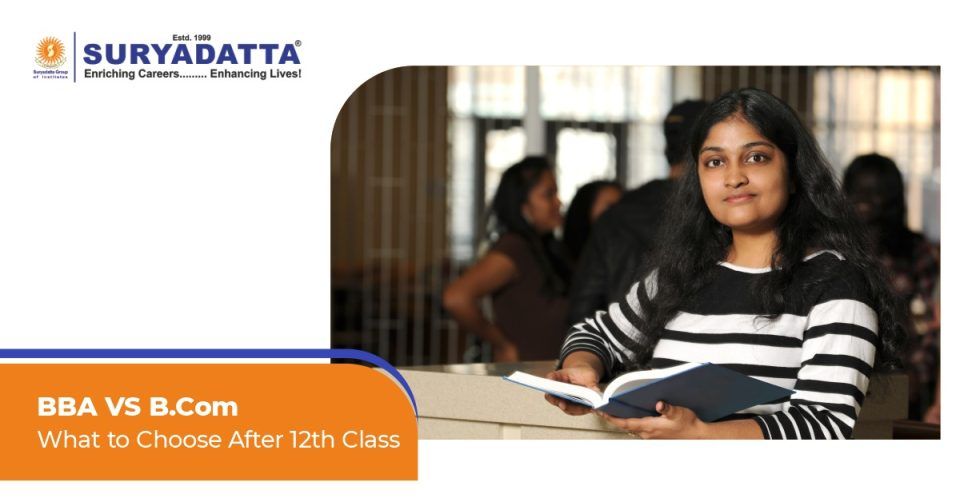 BBA VS B.Com – What to Choose After 12th Class